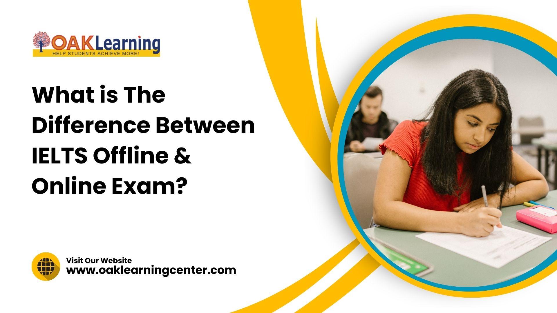 IELTS Offline & Online Exam